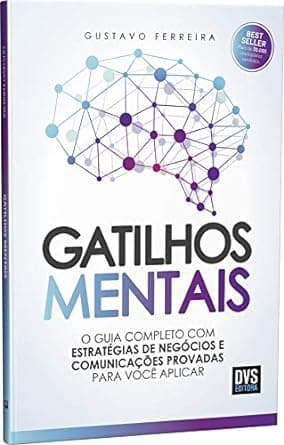 Imagem da oferta Gatilhos Mentais: O Guia Completo com Estratégias de Negócios e Comunicações Provadas Para Você Aplicar      Capa comum – Edição padrão, 22 março 2019
