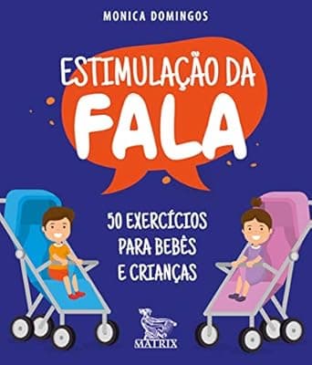 Imagem da oferta Estimulação da fala: 50 exercícios para bebês e crianças      Folha solta – 5 janeiro 2021